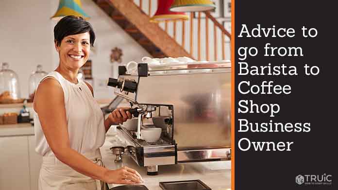 Advice to go from Barista to Coffee Shop Business Owner image.